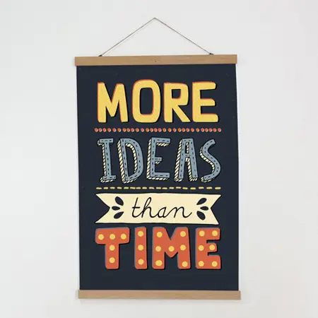 Látkový plakát na zeď More ideas than time